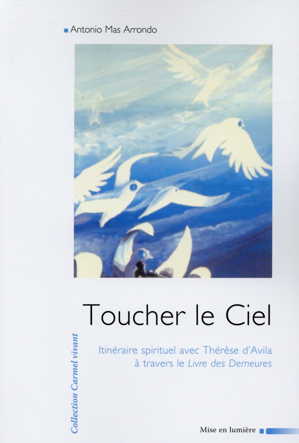 TOUCHER LE CIEL