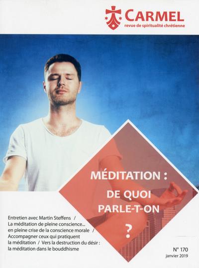 MEDITATION : DE QUOI PARLE-T-ON ?