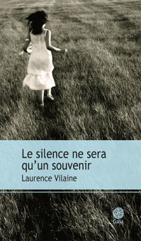 LE SILENCE NE SERA QU'UN SOUVENIR