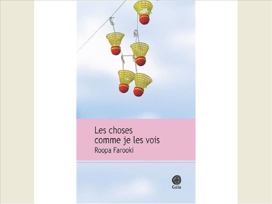 LES CHOSES COMME JE LES VOIS