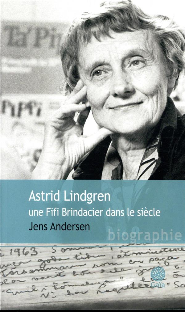 ASTRID LINDGREN, UNE FIFI BRINDACIER DANS LE SIECLE