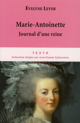 MARIE-ANTOINETTE JOURNAL D UNE REINE