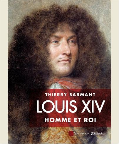 LOUIS XIV HOMME ET ROI