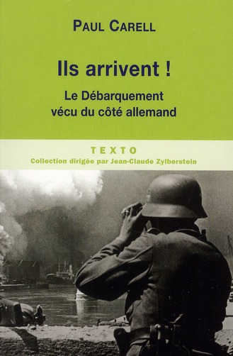 ILS ARRIVENT LE DEBARQUEMENT VECU DU COTE ALLEMAND