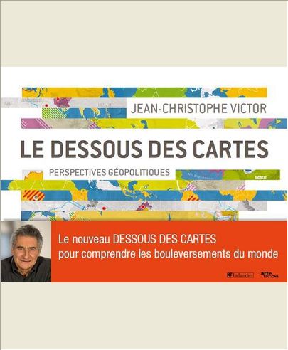 LE DESSOUS DES CARTES T3 ITINERAIRES GEOPOLITIQUES