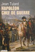 NAPOLEON CHEF DE GUERRE