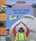 QUI FAIT VOLER LES AVIONS ?