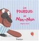 LES POURQUOI DE NON-NON