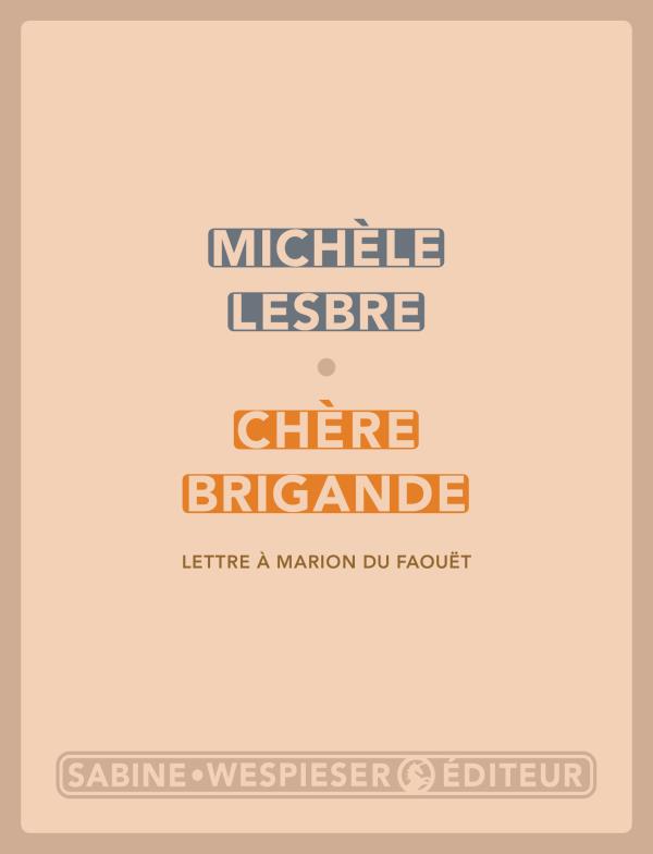CHERE BRIGANDE - LETTRE A MARION DU FAOUET