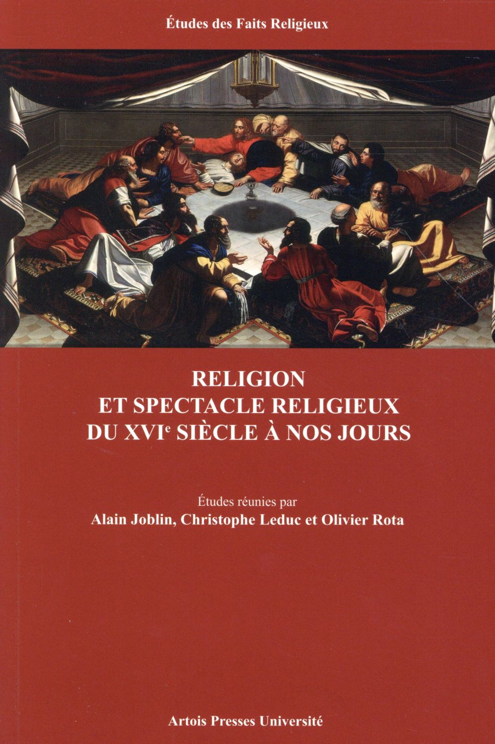 RELIGION ET SPECTACLE RELIGIEUX DU XVIE SIECLE A NOS JOURS