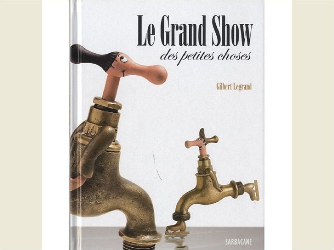 LE GRAND SHOW DES PETITES CHOSES (ANC ED)