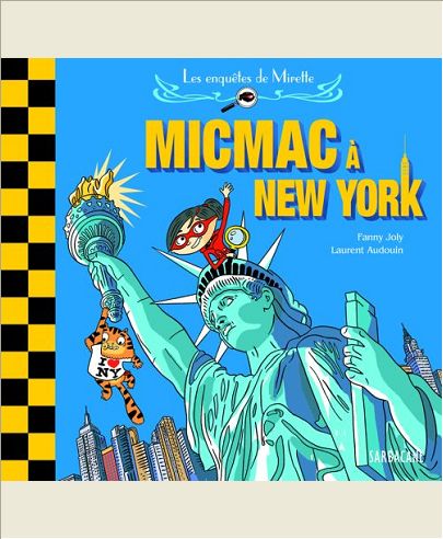 ENQUETES DE MIRETTE : MICMAC A NEW YORK (LES)