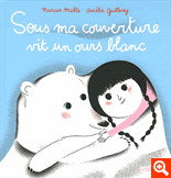 SOUS MA COUVERTURE VIT UN OURS BLANC