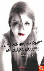 LE JOURNAL INFIRME DE CLARA MULLER
