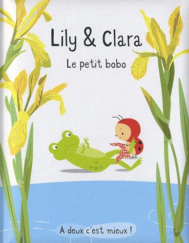 LILY ET CLARA - LE PETIT BOBO