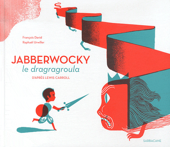JABBERWOCKY-LE DRAGRAGROULA - LE DRADRAGROULA