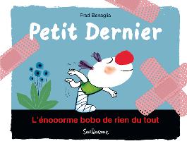 PETIT DERNIER - L'ENOORME BOBO DE RIEN DU TOUT