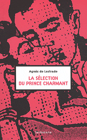 SELECTION DU PRINCE CHARMANT (LA)