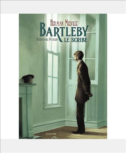 BARTLEBY, LE SCRIBE