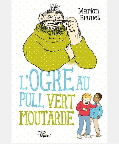 L'OGRE AU PULL VERT MOUTARDE - NOUVELLE COLLECTION PEPIX