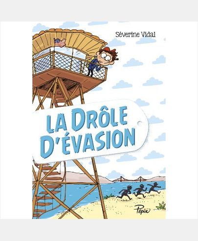LA DROLE D'EVASION