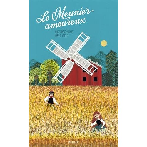 MEUNIER AMOUREUX (LE)