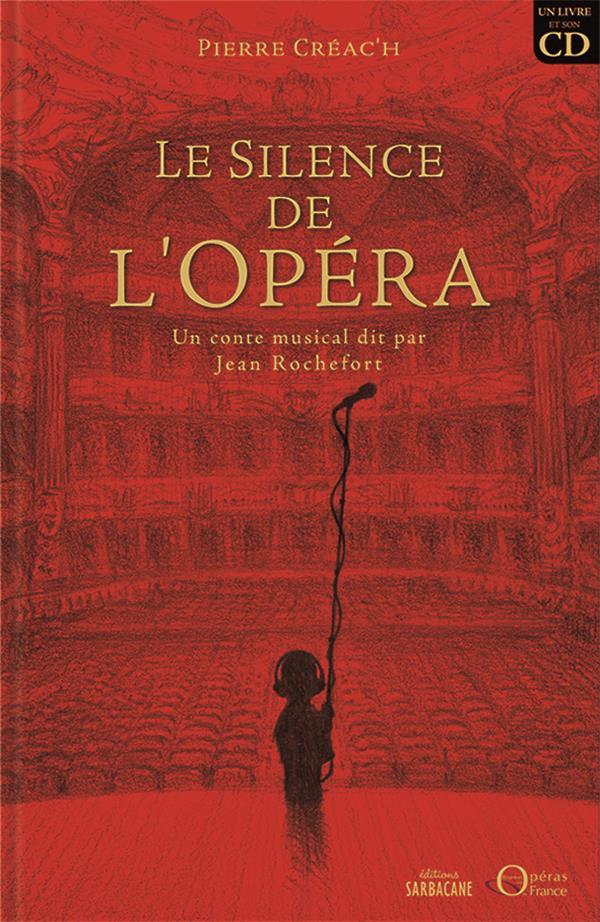 LE SILENCE DE L'OPERA - NE + CD