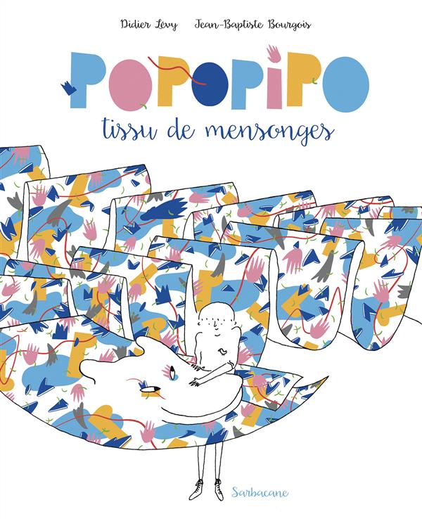 POPOPIPO, LE TISSU DE MENSONGES
