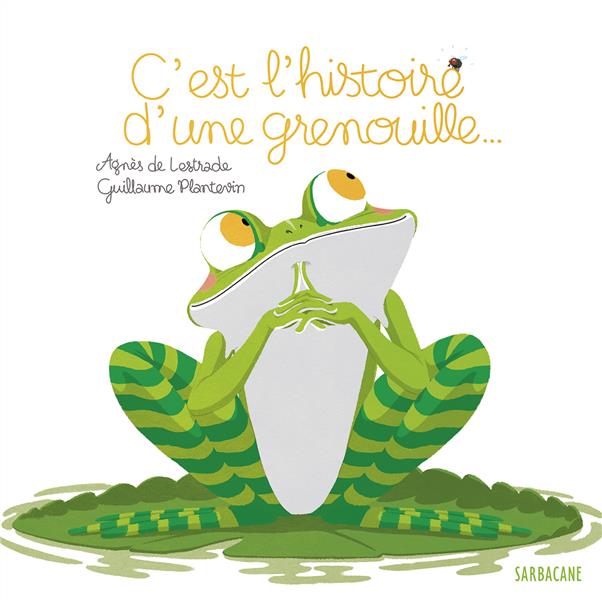 C'EST L'HISTOIRE D'UNE GRENOUILLE