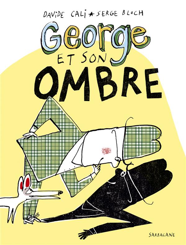 GEORGE ET SON OMBRE