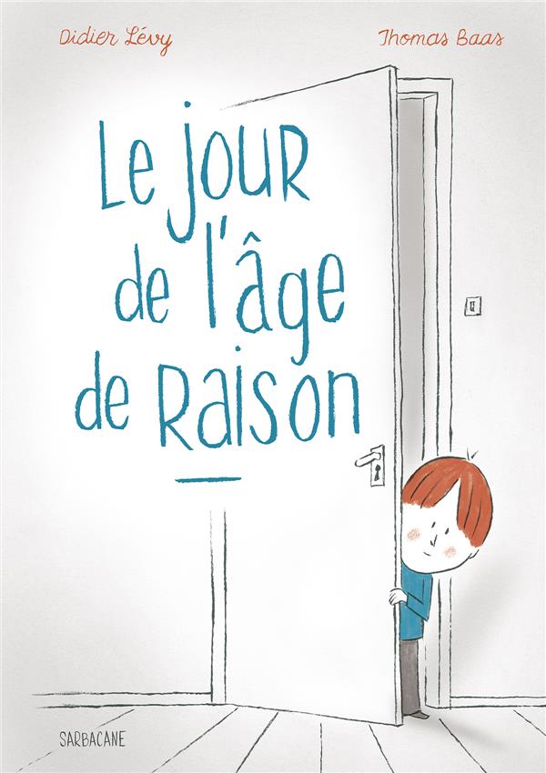 JOUR DE L'AGE DE RAISON (LE)