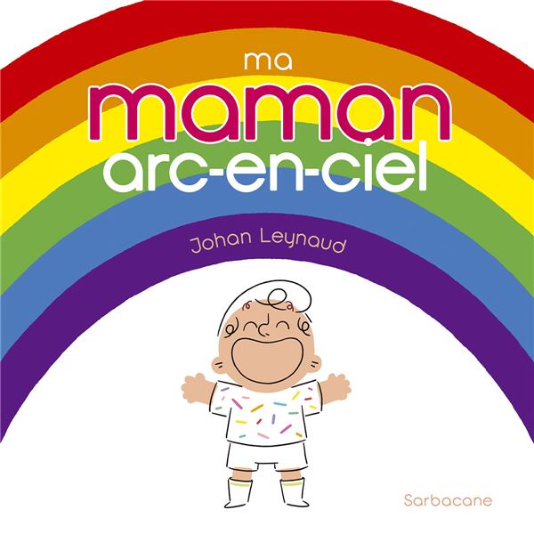 MA MAMAN ARC-EN-CIEL