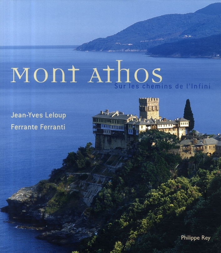 MONT ATHOS- SUR LES CHEMINS DE L'INFINI