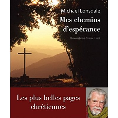 MES CHEMINS D'ESPERANCE