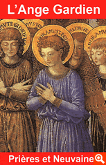 PRIERES ET NEUVAINES A L'ANGE GARDIEN