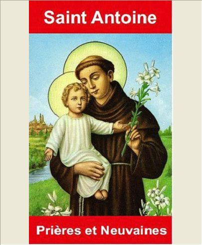 PRIERES ET NEUVAINES A SAINT ANTOINE DE PADOUE