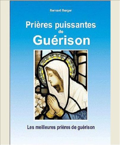PRIERES PUISSANTES DE GUERISON