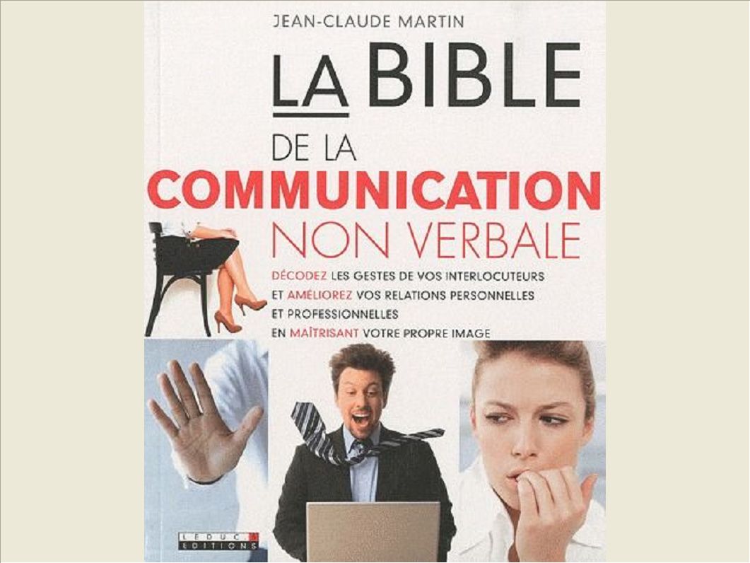 LA BIBLE DE LA COMMUNICATION NON-VERBALE