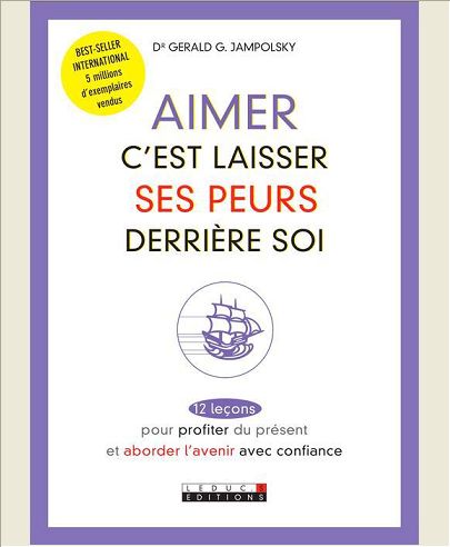 AIMER C'EST LAISSER SES PEURS DERRIERE SOI