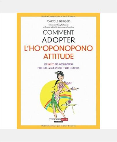 COMMENT ADOPTER L'HO'OPONOPONO ATTITUDE