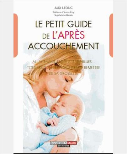 LE PETIT GUIDE DE L'APRES-ACCOUCHEMENT
