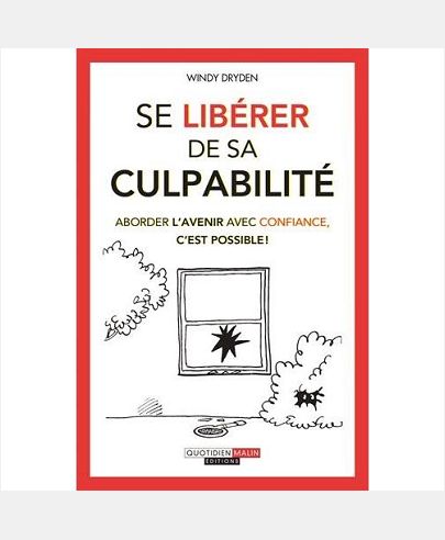 SE LIBERER DE SA CULPABILITE