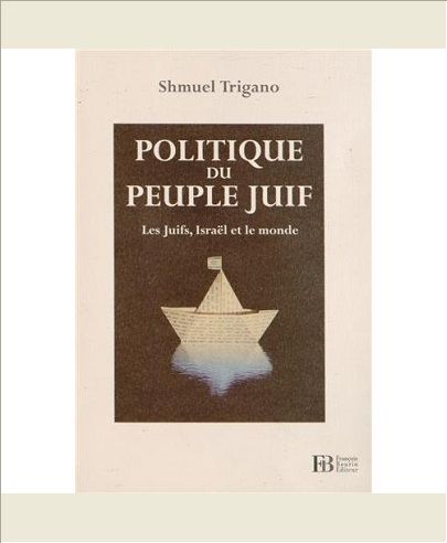 POLITIQUE DU PEUPLE JUIF - LES JUIFS, ISRAEL ET LE MONDE