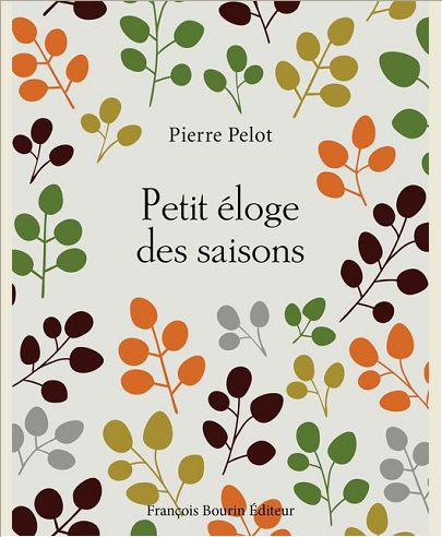 PETIT ELOGE DES SAISONS