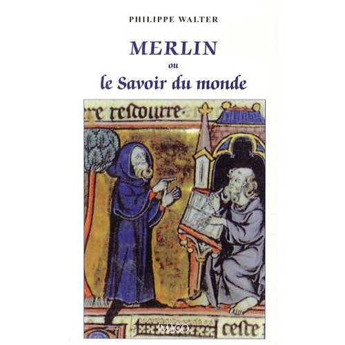 MERLIN OU LE SAVOIR DU MONDE