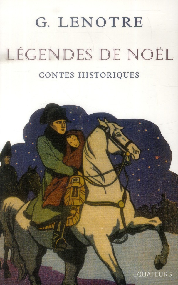 LEGENDES DE NOEL - CONTES HISTORIQUES