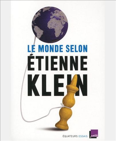 Le monde selon Ãtienne Klein