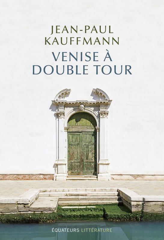 VENISE A DOUBLE TOUR
