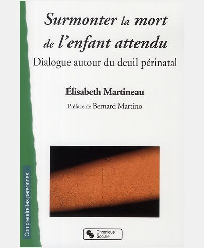 SURMONTER LA MORT DE L'ENFANT ATTENDU