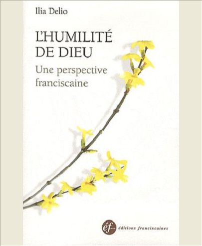 L'HUMILITE DE DIEU, UNE PERSPECTIVE FRANCISCAINE - 2